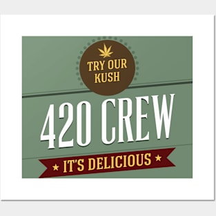 Try Our Kush 420 Crew Posters and Art